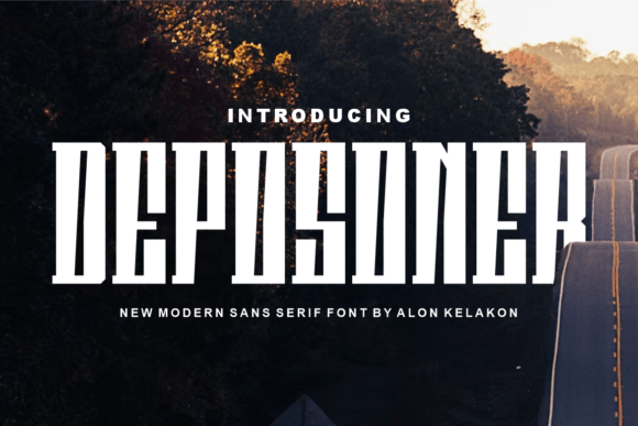 Deposoner: The Modern Display Font for Scroll-Stopping Campaigns