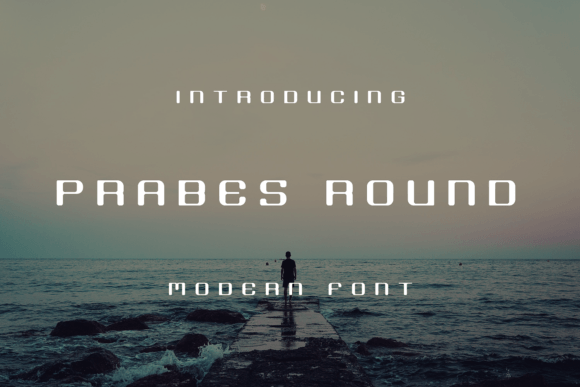 Prabes Round: The Perfect Display Typeface for Handmade Creations